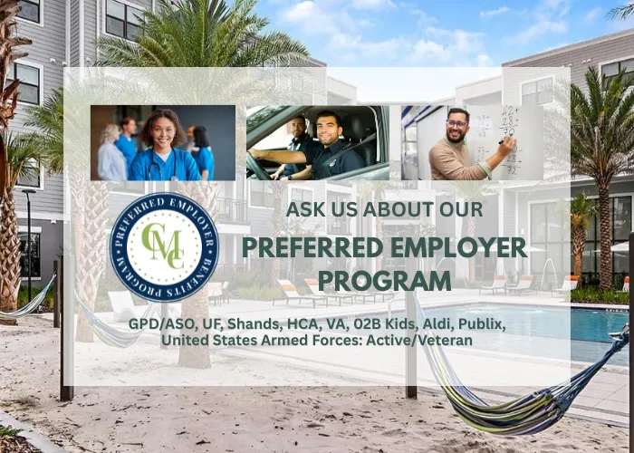 Ask us about our Preferred Employer Program. GPD/ASo, UF, Shands, HCA, VA, o2b Kids, Aldi, Publix, United States Armed Forces: Active/Veteran
